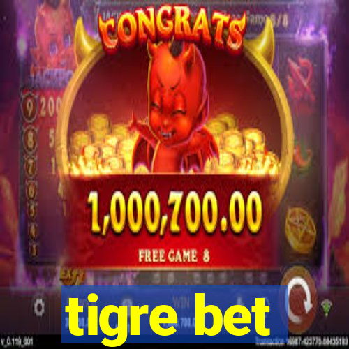 tigre bet